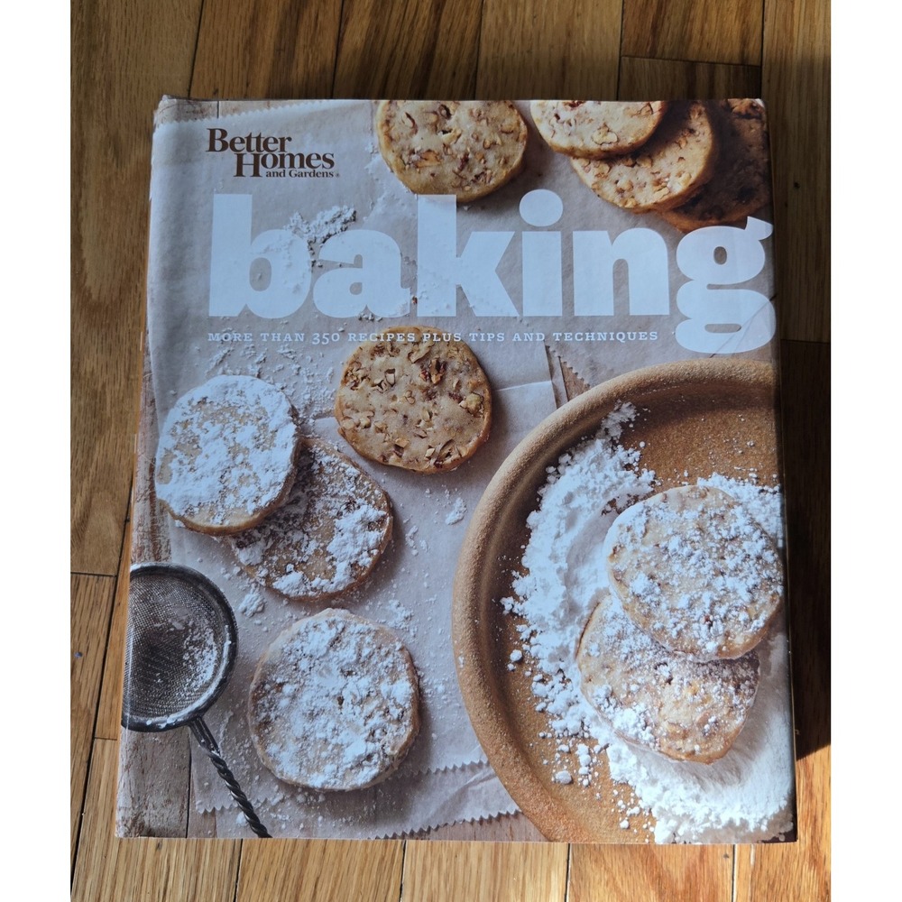Better Homes and Gardens Baking Cookbook – 350+ Recipes, Tips & Techniques‎